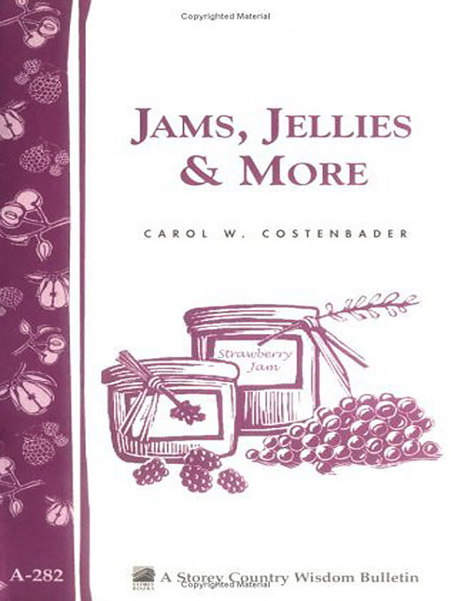 Title details for Jams, Jellies & More by Carol W. Costenbader - Available